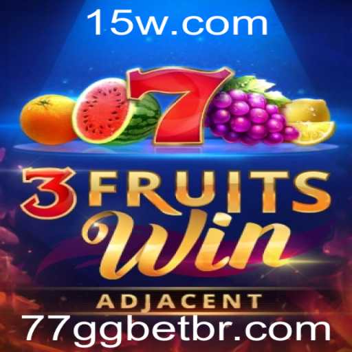 Descubra o Mundo Fascinante de 3FruitsWin com 77Gg Bet