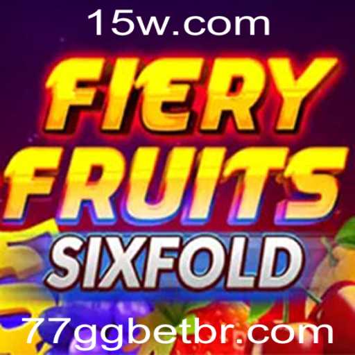 Descubra o Mundo Vibrante de FieryFruitsSixFold na Plataforma 77Gg Bet